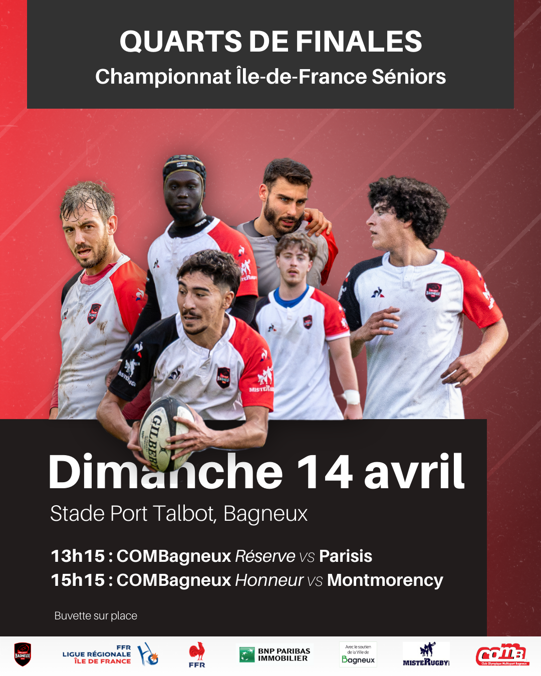 Affiche de Ce dimanche 14 avril, le stade Port Talbot accueillera les quarts de finales régionales à partir de 13h. Le COMBagneux affrontera l'équipe réserve de Parisis et l'équipe A rencontrera Montmorency à 15h15 !